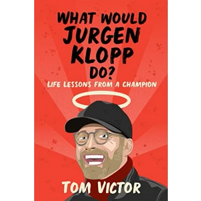 Afbeelding van What Would Jurgen Klopp Do?
