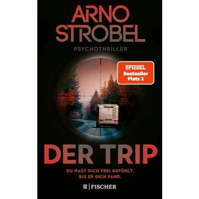 Afbeelding van Der Trip Du hast dich frei gefühlt. Bis er fand.