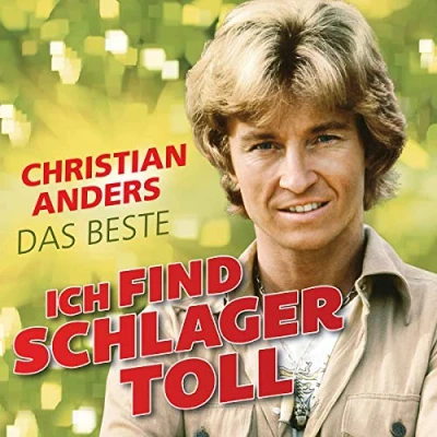 Afbeelding van Christian Anders Ich Finde Schlager Toll Das Beste (CD)