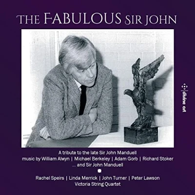 Afbeelding van Rachel Speirs, Linda Merrick, John Turner The Fabulous Sir John: A Tribute To Manduell (CD)