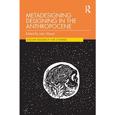 Afbeelding van Design Research for Change Metadesigning Designing in the Anthropocene