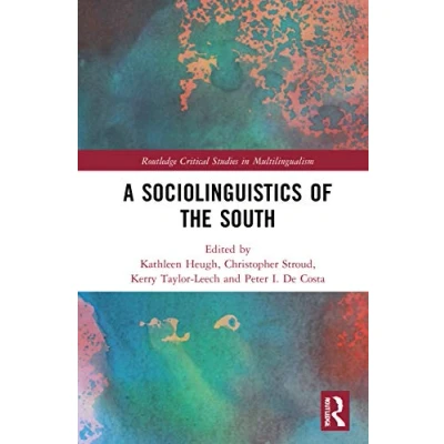 Afbeelding van Routledge Critical Studies in Multilingualism A Sociolinguistics of the South
