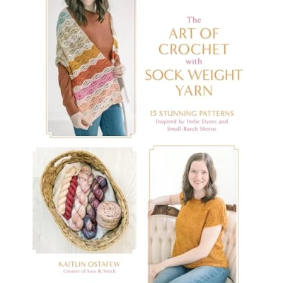 Afbeelding van The Art of Crochet with Sock Weight Yarn
