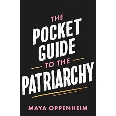 Afbeelding van the Pocket Guide to Patriarchy