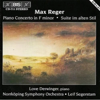 Afbeelding van Love Derwinger, Nörrkoping Symphony Orchestra, Leif Segerstam Reger: Piano Concerto In F Minor/Suite Im Alten Stil (CD)