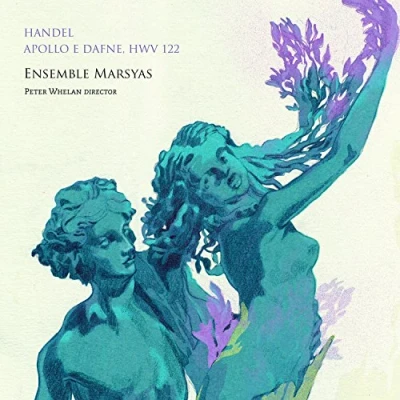 Afbeelding van Ensemble Marsyas &amp; Peter Whelan Handel: Apollo E Dafne (CD)