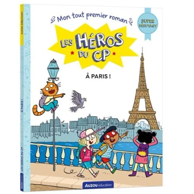 Image de Les héros du CP Mon tout premier roman A Paris !