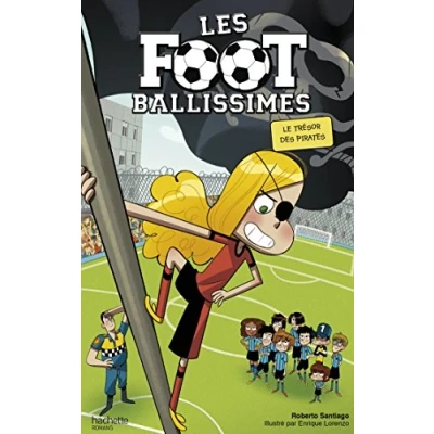Afbeelding van Les Footballissimes Tome 10 Le trésor des Pirates
