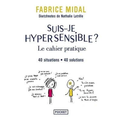 Afbeelding van Suis je hypersensible ?: Le cahier pratique. 40 situations, solutions