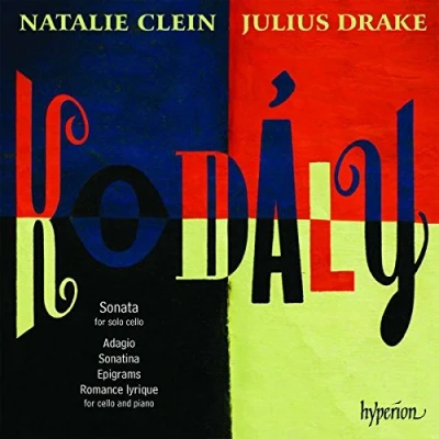 Afbeelding van Natalie Clein &amp; Julius Drake Kodály: Cello Sonata Other Works (CD)