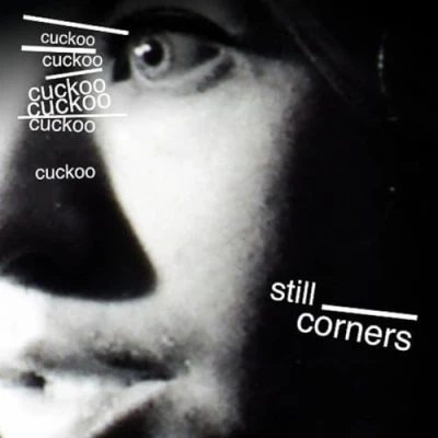 Afbeelding van Still Corners Cuckoo (7&quot; Vinyl Single)