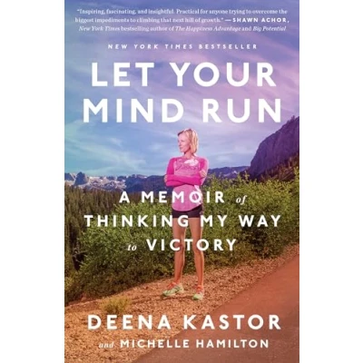 Afbeelding van Let Your Mind Run A Memoir of Thinking My Way to Victory