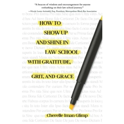 Afbeelding van How to Show Up and Shine in Law School with Gratitude, Grit, Grace