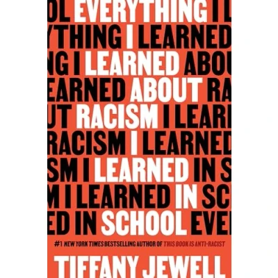 Afbeelding van Everything I Learned About Racism in School
