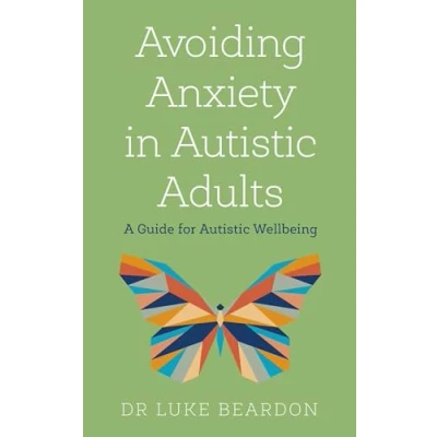 Afbeelding van Avoiding Anxiety in Autistic Adults