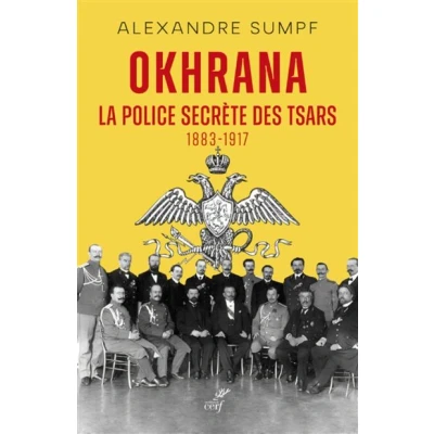 Image de Okhrana la police secrete des tsars (1883 1917)