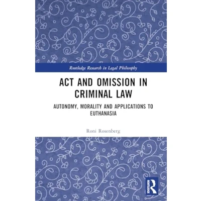Afbeelding van Routledge Research in Legal Philosophy Act and Omission Criminal Law