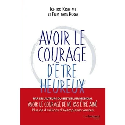 Afbeelding van Avoir le courage d&#039;être heureux