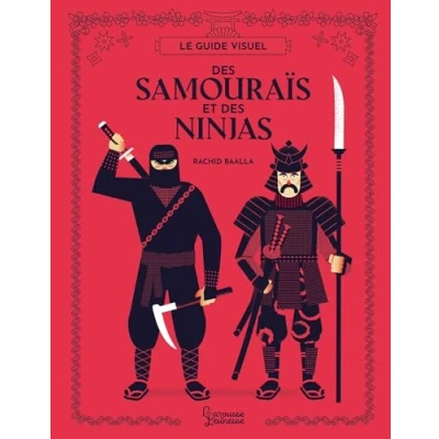 Afbeelding van Le guide visuel des Samouraïs et Ninjas