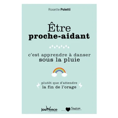 Image de Etre proche aidant, c&#039;est apprendre à danser sous la pluie