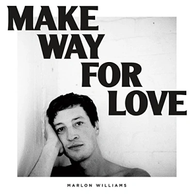 Afbeelding van Marlon Williams Make Way For Love