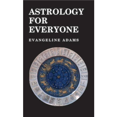 Afbeelding van Astrology for Everyone What it is and How Works