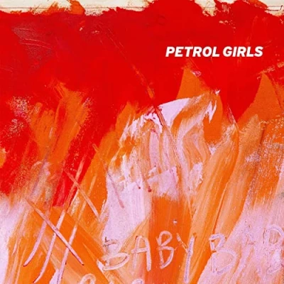Afbeelding van Petrol Girls Baby (LP)