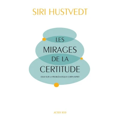 Image de Les Mirages de la certitude