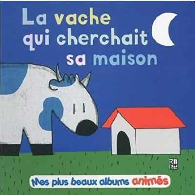 Afbeelding van La vache qui cherchait sa maison