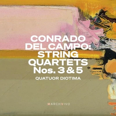 Afbeelding van Quatuor Diotima Conrado Del Campo: String Quartets Nos. 3 &amp; 5 (CD)