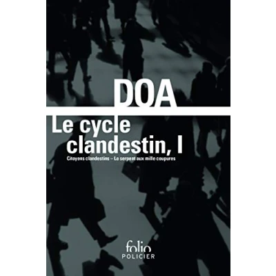 Afbeelding van Citoyens clandestins ; Le serpent aux mille coupures: 1