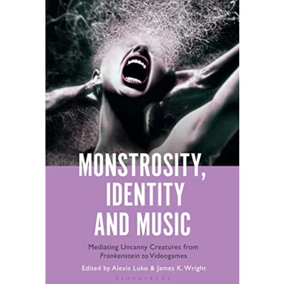 Afbeelding van Monstrosity, Identity and Music