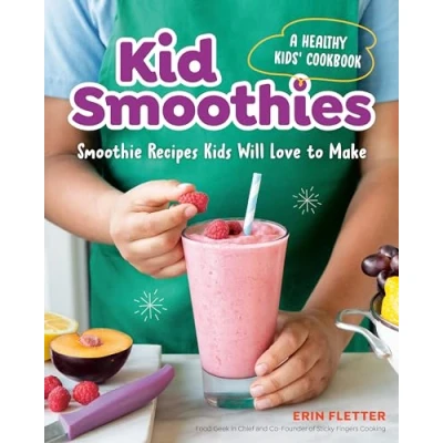 Afbeelding van Kid Smoothies: A Healthy Kids&#039; Cookbook