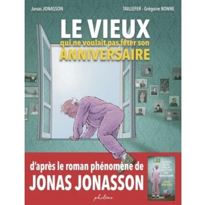 Afbeelding van Le vieux qui ne voulait pas fêter son anniversaire