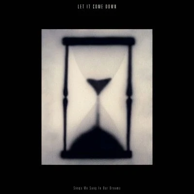 Afbeelding van Let It Come Down Songs We..