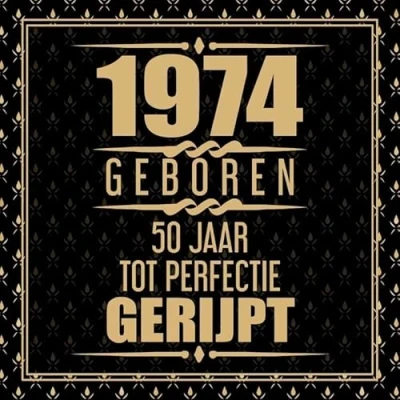 Afbeelding van 1974 Geboren 50 Jaar Tot Perfectie Gerijpt