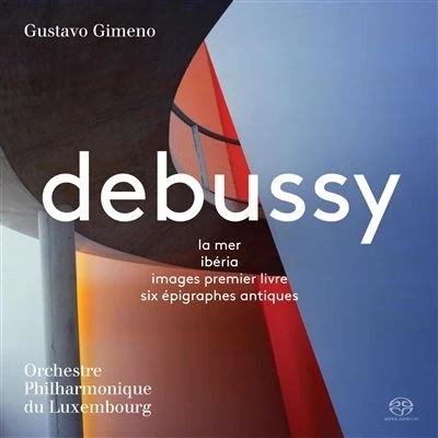 Afbeelding van Orchestre Philharmonique du Luxembourg, Gustavo Gimeno Debussy: La Mer (Super Audio CD)