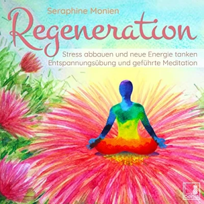Afbeelding van Regeneration {Stress abbauen, neue Energie tanken, innere Ruhe finden} geführte Meditation CD Entspannungsübung Gedankenkarussell stoppen Vergangenheit loslassen