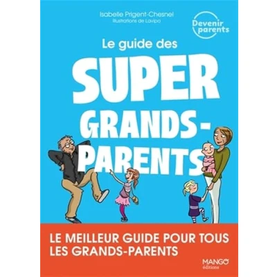 Afbeelding van LE GUIDE DES SUPER GRANDS PARENTS MEILLEUR