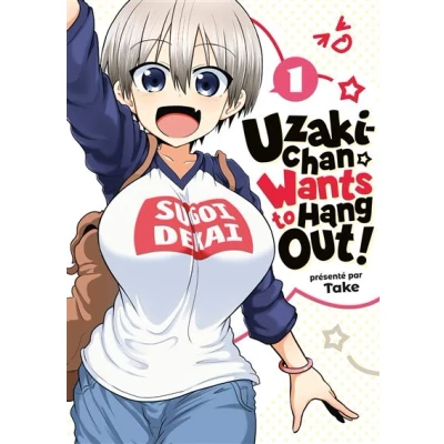Image de Uzaki chan Wants to Hang Out! Tome 01