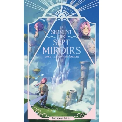 Afbeelding van LE SERMENT DES SEPT MIROIRS,1:LES VENTS DE TERRECIEL