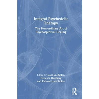 Afbeelding van Integral Psychedelic Therapy