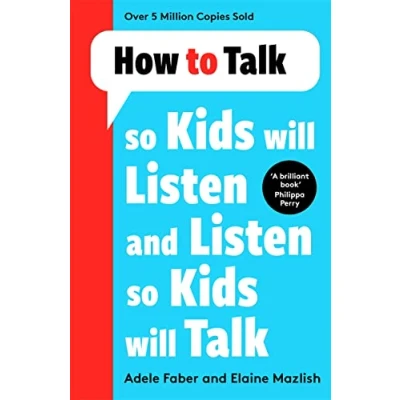 Afbeelding van How to Talk so Kids Will Listen and