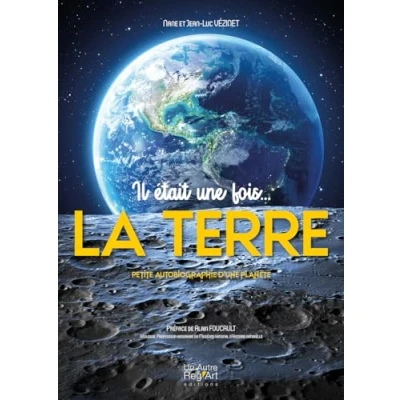 Afbeelding van IL ETAIT UNE FOIS LA TERRE PETITE AUTOBIOGRAPHIE D&#039;UNE PLANE