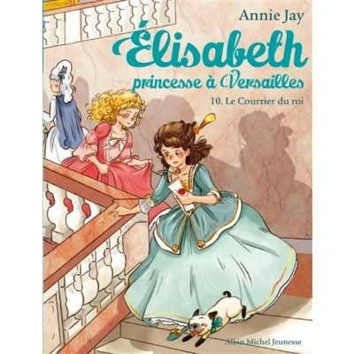 Image de Elisabeth T10 Le Courrier du roi