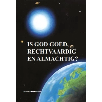 Afbeelding van Is God goed, rechtvaardig en almachtig?