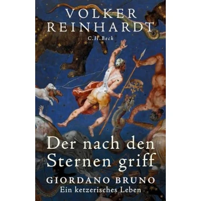 Afbeelding van Der nach den Sternen griff: Giordano Bruno Ein ketzerisches Leben