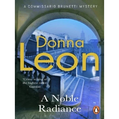 Afbeelding van A Commissario Brunetti Mystery Noble Radiance