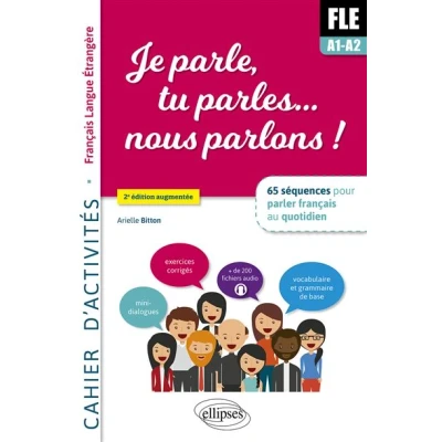 Image de Je parle, tu parles,… nous parlons ! FLE Cahier d&#039;activités.