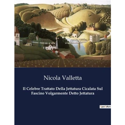Image de Il Celebre Trattato Della Jettatura Cicalata Sul Fascino Volgarmente Detto